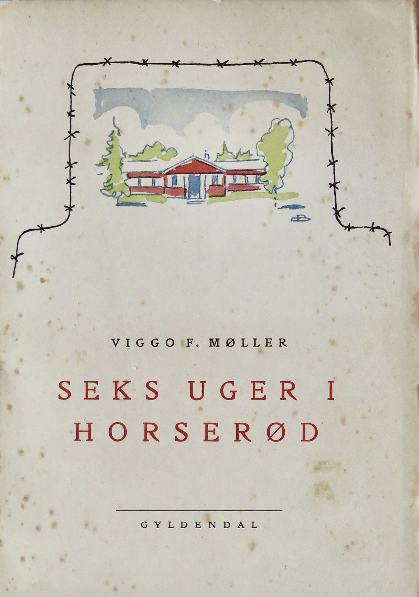 Forsiden af Viggo F. Møllers bog fra 1945 om interneringen i 1943